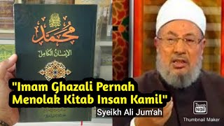 Insan Kamil Pernah Disanggah Imam Alghazali Berikut Keterangan Dari Syeikh Ali Jumah