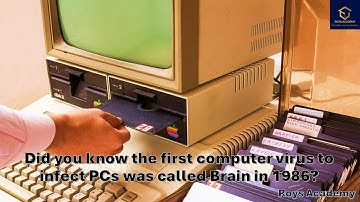 Did you know the first computer virus to infect PCs was called Brain in 1986?