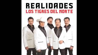 Que tal si eres tu los tigres del norte