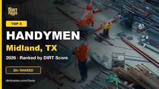 Best Handymen in Midland TX 2026 Top 5 Ranked by DIRT Score