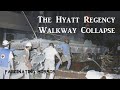 The Hyatt Regency Walkway Collapse | A Short Documentary | Fascinating Horror