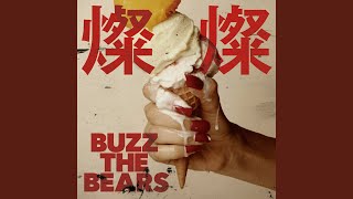 BUZZ THE BEARS - 晴れのち終わり