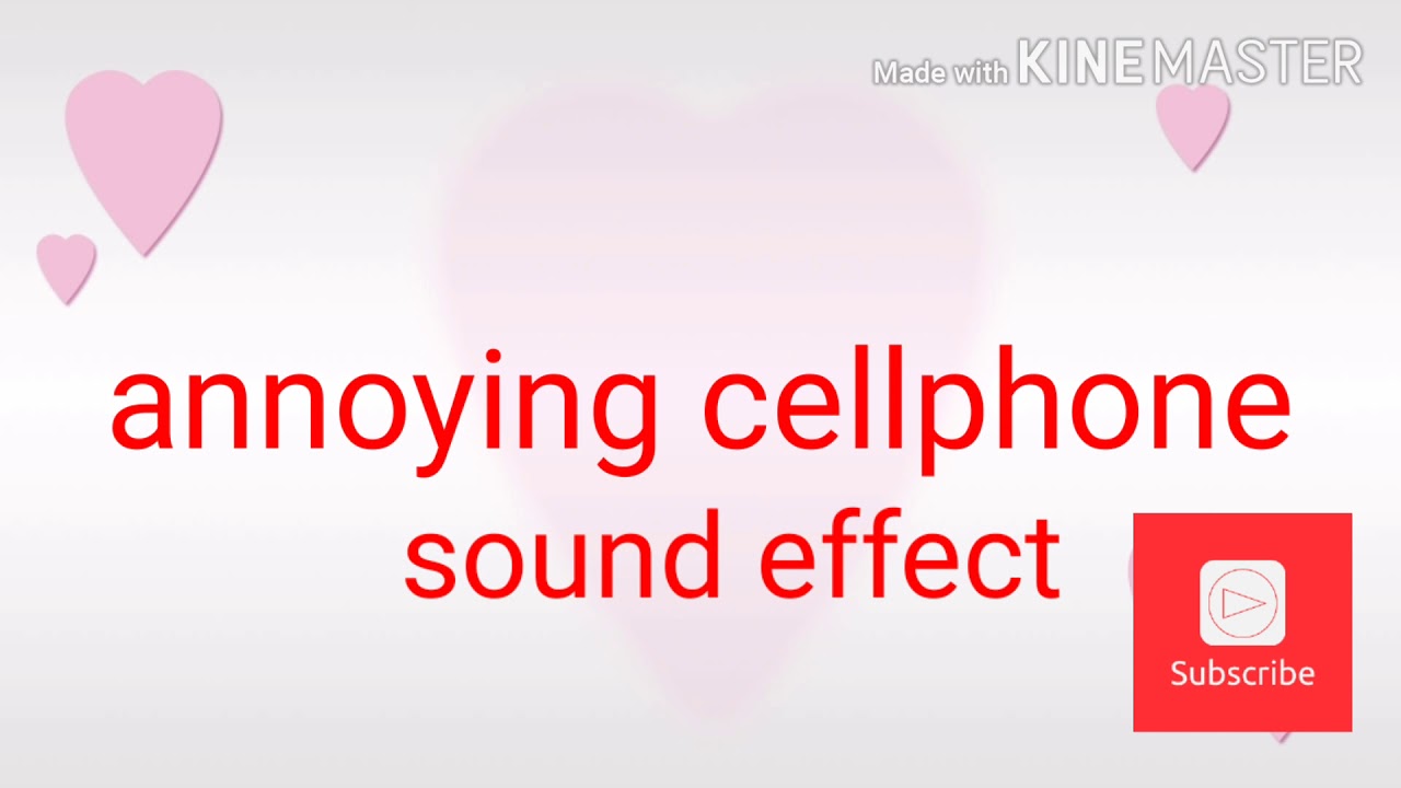 Annoying cellphone sound effect YouTube