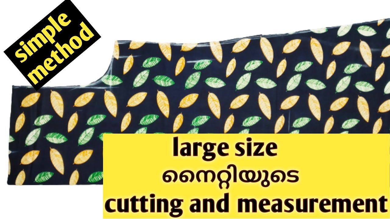 Nighty cutting/ Large size nighty cutting and measurement/ Royal