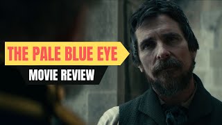 The Pale Blue Eye