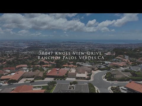 30047 Knoll View Drive, Rancho Palos Verdes, CA home video tour
