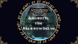 LOTRO Dungeon Series: Agoroth, the Narrowdelve [2024]