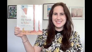 "Hello, My Name is Ruby" Read Aloud