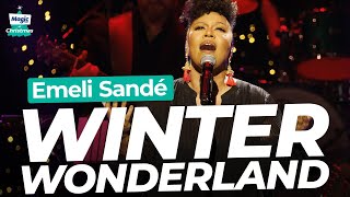 Emeli Sandé - Winter Wonderland | Magic Of Christmas 2023