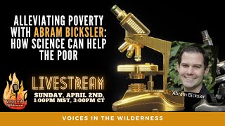 Alleviating Poverty with Abram Bicksler: How Science Can Help the Poor