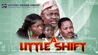 A LITTLE SHIFT || VDG Film || Pls, Subscribe, Like, Share and Leave a Comment.