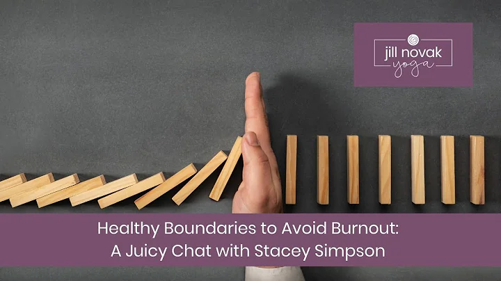 Healthy Boundaries to Avoid Burnout: A Juicy Chat ...