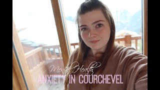 ANXIETY IN COURCHEVEL | VLOG STYLE | whatrosielouisedidnext