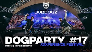 Dubdogz  DOGPARTY #17 (XXXPERIENCE FESTIVAL) Set Completo