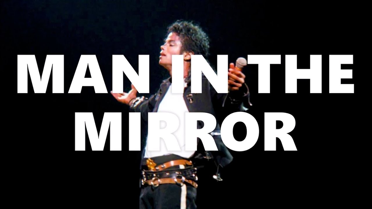 Man In The Mirror Michael Jackson YouTube Music