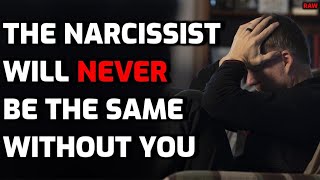 Video Thumbnail for The Narcissist Will NEVER Be The Same Without You [RAW]