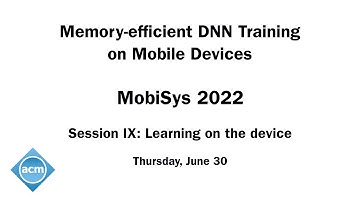MobiSys 2022 - Memory-efficient DNN Training on Mobile Devices