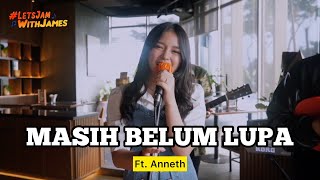 MASIH BELUM LUPA (KERONCONG) - Anneth & Ade Govinda Ft. Fivein #LetsJamWithJames