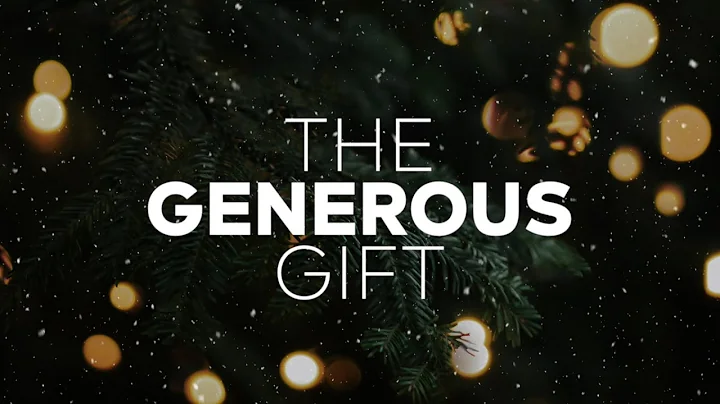 The Generous Gift | Pastor Michael Yearley