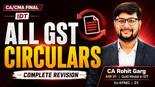 GST All circular In 1 video | CA/CMA Final IDT Revision | Nov'26