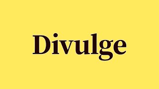 Celebrity Divulge Pronunciation and Meaning Profile