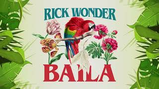 Rick Wonder - Baila