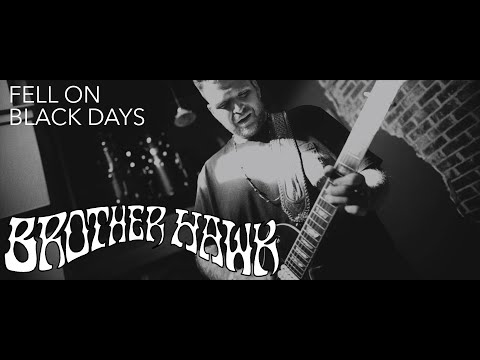 Brother Hawk - Fell On Black Days (Soundgarden cover)