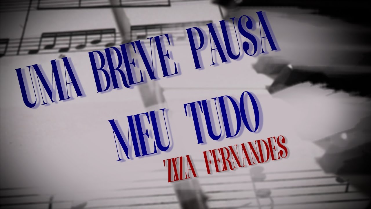 Uma Breve Pausa #19 - Meu Tudo