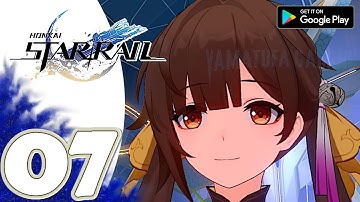 Honkai: Star Rail [Mobile] Gameplay Walkthrough Part 7 | No Commentary