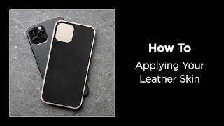 How to: Applying Your Nomad Leather Skin to Your iPhone