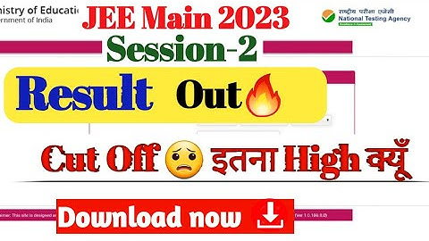 Result OUT🔥: JEE Main 2023 Result OUT | JEE Main Session 2 (2nd Attempt) Result 2023 | CUT OFF #jee