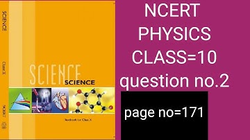 NCERT class 10 physics chapter=10 question number=2 page number=171