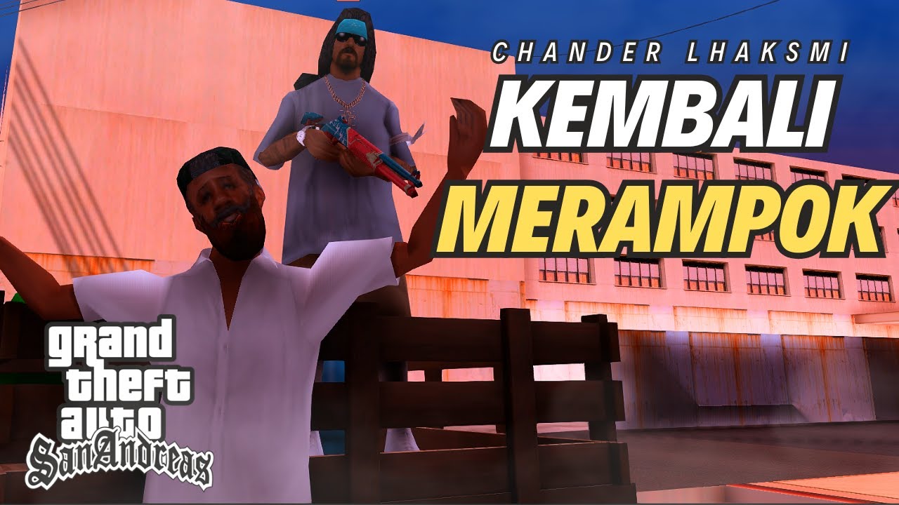JGRP | PAMAN CHANDER MERAMPOK BERSAMA DENGAN BUDAKNYA | GTA SA ROLEPLAY INDONESIA