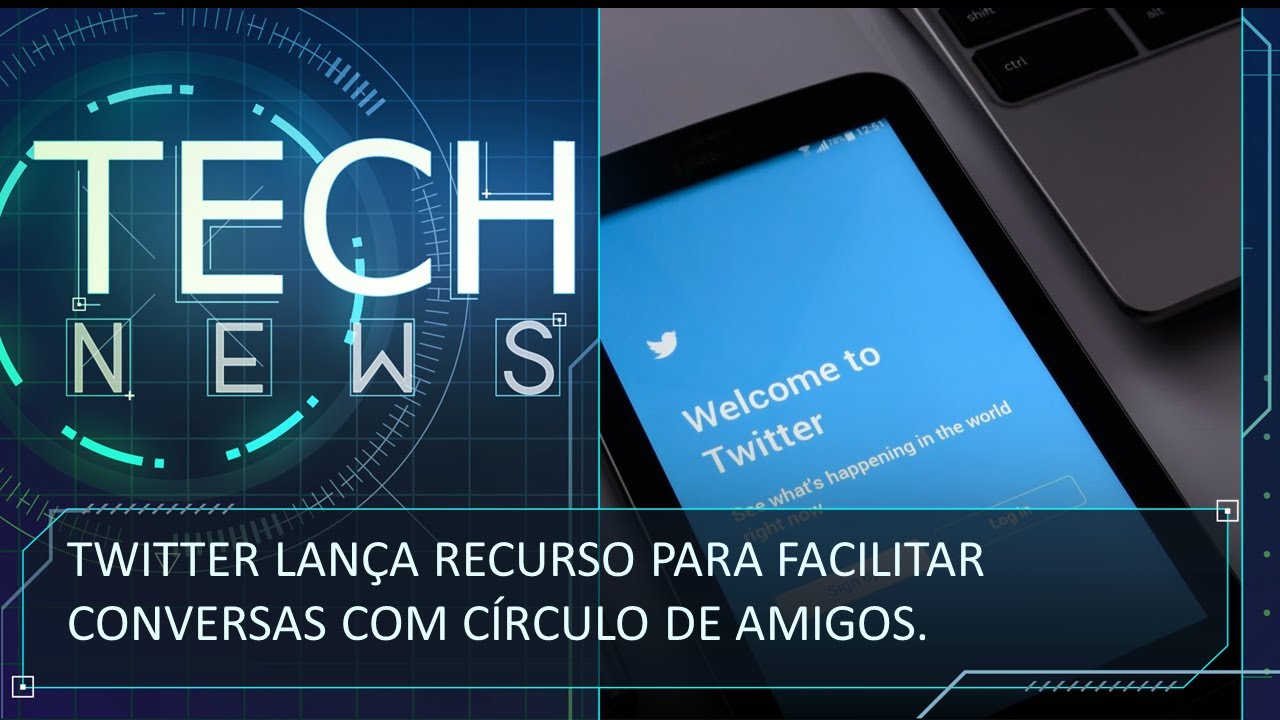 Twitter lança funcionalidades para criar círculo fechado de amigos