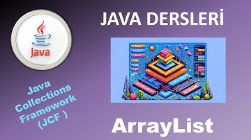 Java Dersleri : Java Collections Framework - ArrayList Kullanımı: Detaylı Anlatım ve Örnekler #java