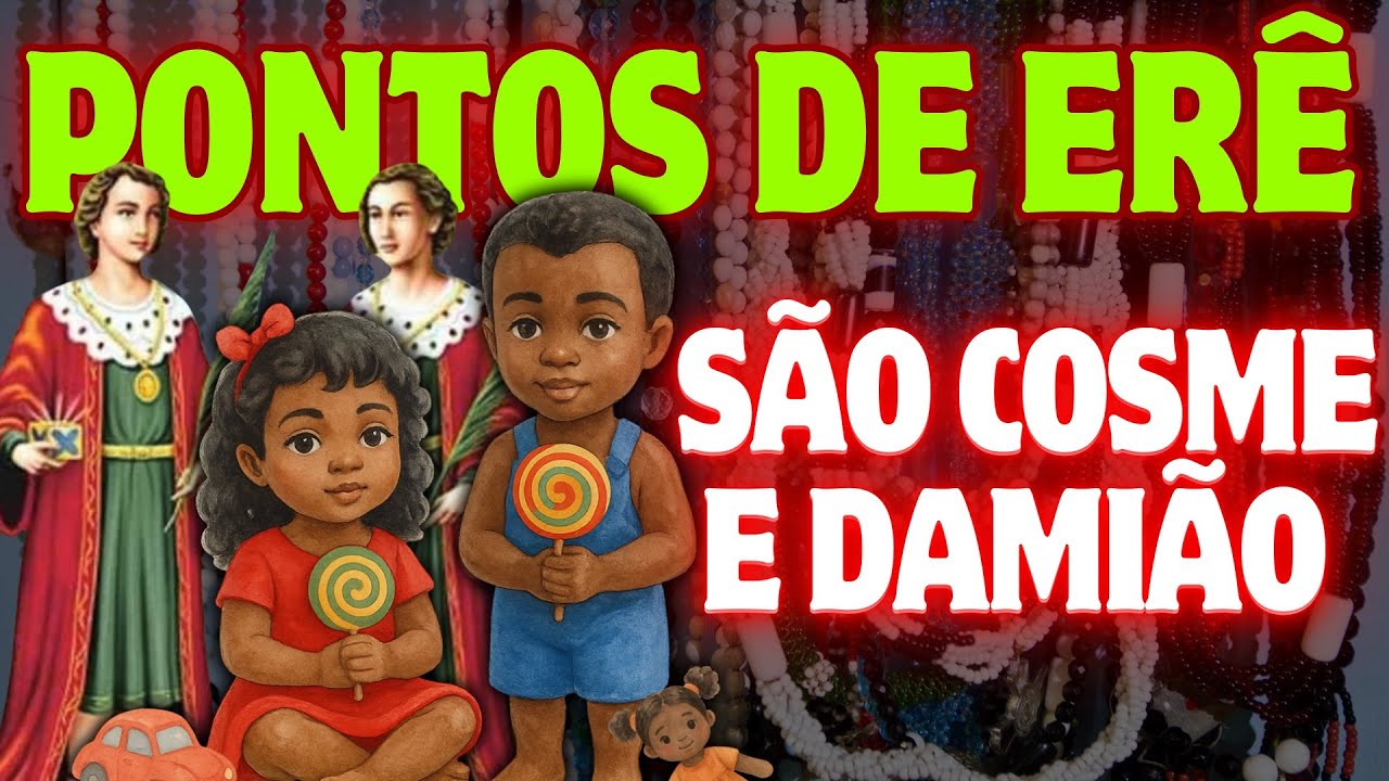 OS MELHORES PONTOS DE ERÊ | SÃO COSME E DAMIÃO | Pontos de Umbanda