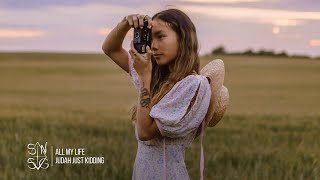 Judah Just Kidding - All My Life