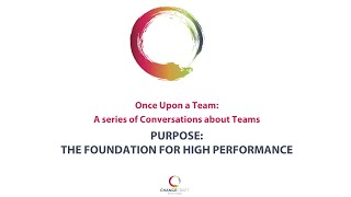 Purpose - The Foundation for High Performance Teams