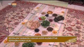 Tahranda Yaşayan Azerbaycan Türkü Ailenin İftarındayız - Devrialem - Trt Avaz
