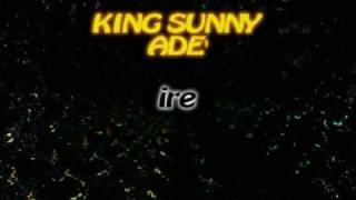 King Sunny Adé & his African Beats - Ire (long version)