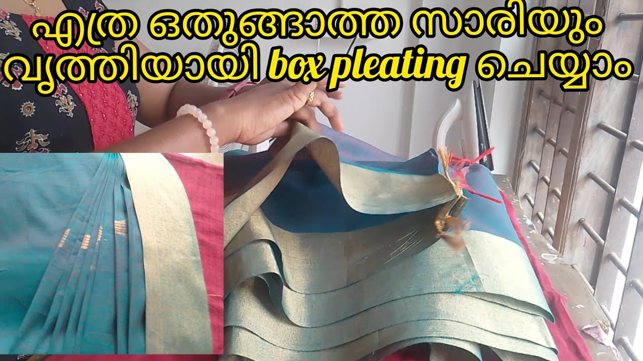 ഒതുങ്ങാത്ത സാരീ എങ്ങനെ box-pleating ചെയ്യാം 
