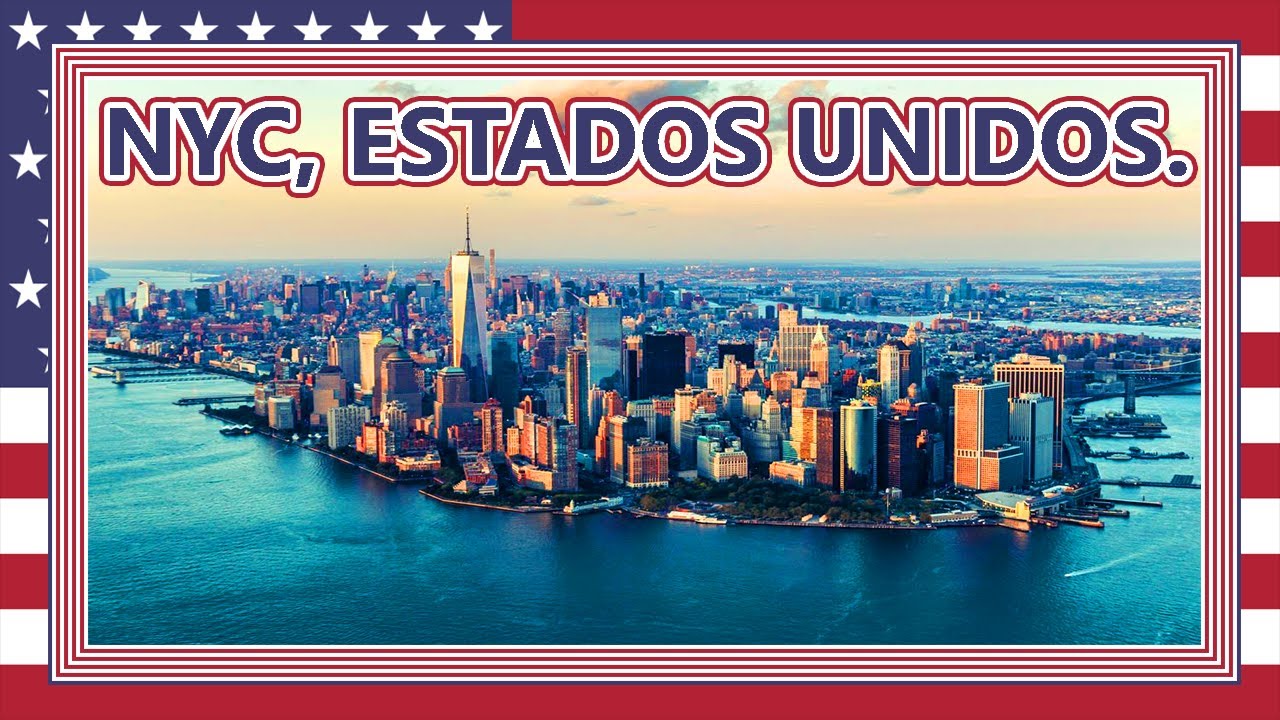 Nueva York en 10 Minutos | Ciudad en continua evolución | NYC | Estados Unidos