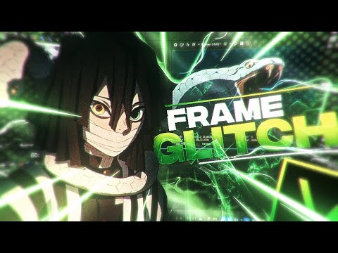 Frame Glitch ❓ ( SVP )「 Tutorial 」