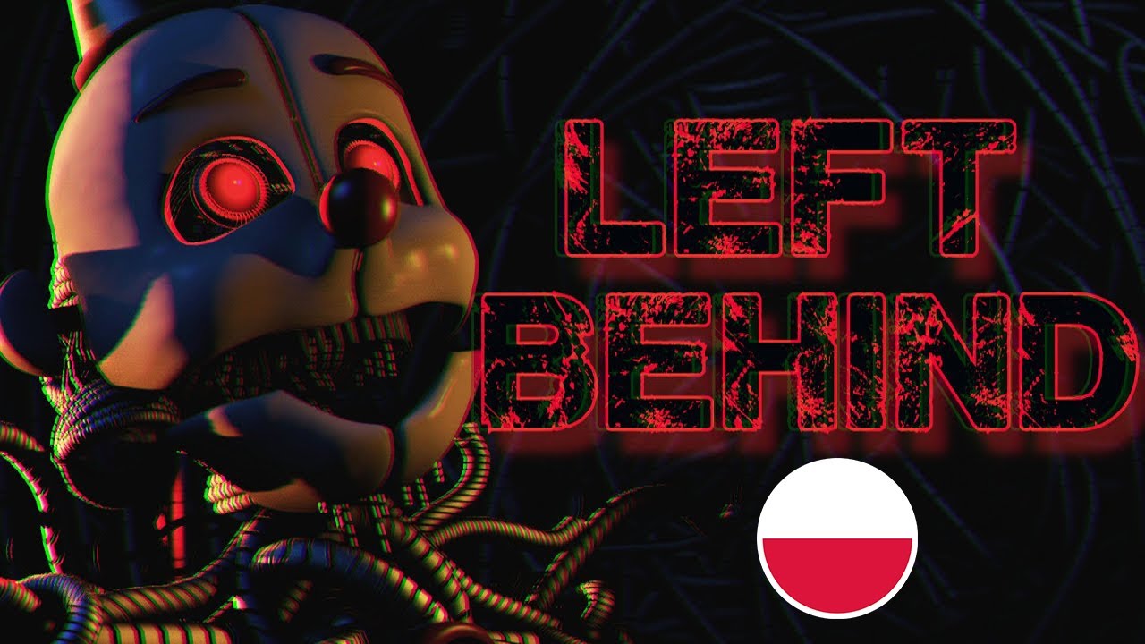 FNAF SISTER LOCATION SONG (LEFT BEHIND) [ Polish Cover by : The Bonnie Show ]