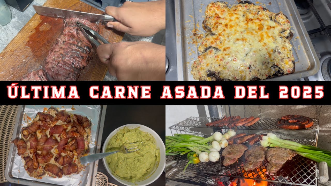 ÚLTIMA CARNE ASADA 2025 | RIBEYE, ARRACHERA, CHAMPIÑONES GRATINADOS Y CAMARONES MOMIA.
