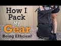 How I Pack My Gear 2 - Being Efficient on Trail