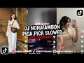 DJ NONA AMBON PICA PICA BOOTLEG VERSI SLOWED REMIX BY VINKY YETE