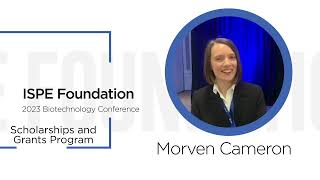 ISPE Foundation Professional Development Grant Recipient:  Morven Cameron