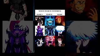 Which Team Is The Strongest? 🤯🔥 #anime #shorts #gojo #sukuna #anime#viral#trending