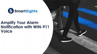 SmartSights Amplify Your Alarm Notification with WIN 911 Voice